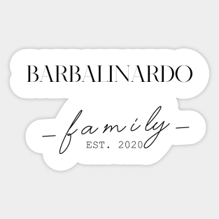 Barbalinardo Family EST. 2020, Surname, Barbalinardo Sticker